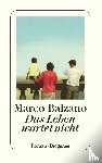 Balzano, Marco - Das Leben wartet nicht