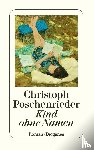 Poschenrieder, Christoph - Kind ohne Namen