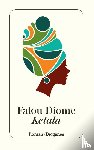 Diome, Fatou - Ketala