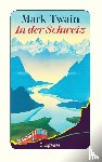 Twain, Mark - In der Schweiz