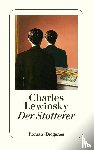 Lewinsky, Charles - Der Stotterer