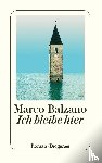 Balzano, Marco - Ich bleibe hier