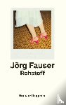 Fauser, Jörg - Rohstoff