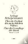 Schopenhauer, Arthur - Die beiden Grundprobleme der Ethik: Über die Freiheit des menschlichen Willens