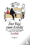 Loriot - Der Weg zum Erfolg