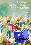 Rüedi, Jürg - Disziplin und Selbstdisziplin in der Schule