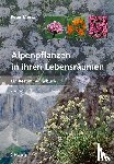Mertz, Peter - Alpenpflanzen in ihren Lebensräumen