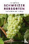 Vouillamoz, José - Schweizer Rebsorten