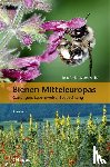 Amiet, Felix, Krebs, Albert, Müller, Andreas - Bienen Mitteleuropas - Gattungen, Lebensweise, Beobachtung