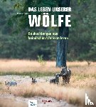 Anders, Heiko - Das Leben unserer Wölfe