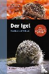 Taucher, Anouk-Lisa, Geiger, Madeleine - Der Igel - Nachbar und Wildtier