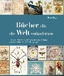 Clegg, Brian - Bücher, die die Welt veränderten