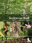 Wermelinger, Beat - Insekten im Wald