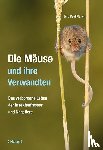 Müller, Jürg Paul - Die Mäuse und ihre Verwandten