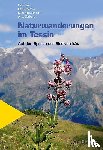 Sasu, Ivan, Vimercati, Eric, Martinoni, Marcello, Sartoris, Alma - Naturwanderungen im Tessin