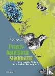 Tschäppeler, Sabine, Haslinger, Andrea - Praxishandbuch Stadtnatur