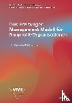 Gmür, Markus, Lichtsteiner, Hans, Stuhlmann, Karin, Erpf, Philipp - Das Freiburger Management-Modell für Nonprofit-Organisationen