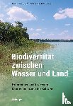 Altermatt, Florian, Güsewell, Sabine, Holderegger, Rolf - Biodiversität zwischen Wasser und Land