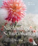 de Colle, Margrit - Nachhaltige Schnittblumen