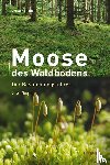 Rapp, Christine - Moose des Waldbodens