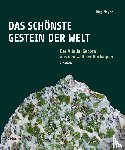 Meyer, Jürg - Das schönste Gestein der Welt