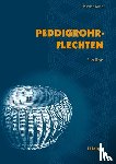 Kunz, Heinrich - Peddigrohrflechten