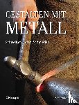 Ares, José Antonio - Gestalten mit Metall