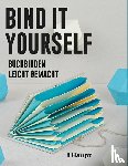 - Bind it yourself