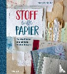 Müller, Michaela - Stoff trifft Papier