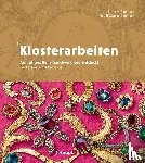 Baumann, Barbara, Ziegler-Baumann, Trudi - Klosterarbeiten