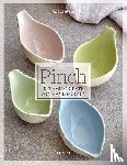 Atkin, Jacqui - Pinch - Keramikobjekte von Hand formen