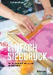 Schaper, Kristina - Einfach Siebdruck