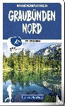Heitzmann, Wolfgang - Graubünden Nord Wanderführer