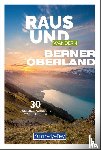  - Kümmerly+Frey Raus und Wandern Berner Oberland - Wanderführer