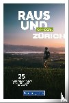  - Kümmerly+Frey Raus und Wandern Zürich - Wanderführer