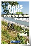 Strobl, Maria - Kümmerly+Frey Raus und E-Biken Ostschweiz & Zürich - E-Bikeführer