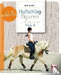 Schön, Britta - Hufschlagfiguren und Lektionen E bis A