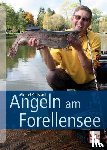 Kahlstadt, Michael - Angeln am Forellensee