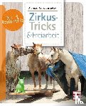Hannawacker, Monika - Zirkus-Tricks & Freiarbeit