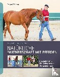 Pfister, Peter - Natürliche Partnerschaft mit Pferden