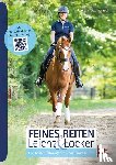 Kessel, Carola von - Feines Reiten Leicht & Locker