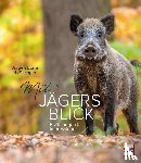 Borris, Jürgen - Mit Jägers Blick