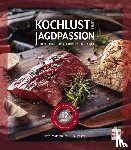Decker, Dirk, Waldmüller, Peter - Kochlust und Jagdpassion