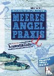  - Das große Handbuch der Meeresangel-Praxis