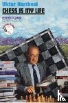 Korchnoi, Victor - Chess is My Life