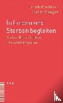 Knellwolf, Ulrich, Rüegger, Heinz - In Leiden und Sterben begleiten