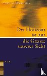  - Der Horizont ist nur die Grenze unserer Sicht
