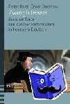  - Zwingli lesen - Zentrale Texte des Zürcher Reformators in heutigem Deutsch. Unter Mitwirkung von Judith Engeler