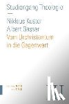 Gasser, Albert, Kuster, Nikolaus - Vom Urchristentum in die Gegenwart