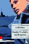 Oker, Celil - Dunkle Geschäfte am Bosporus
